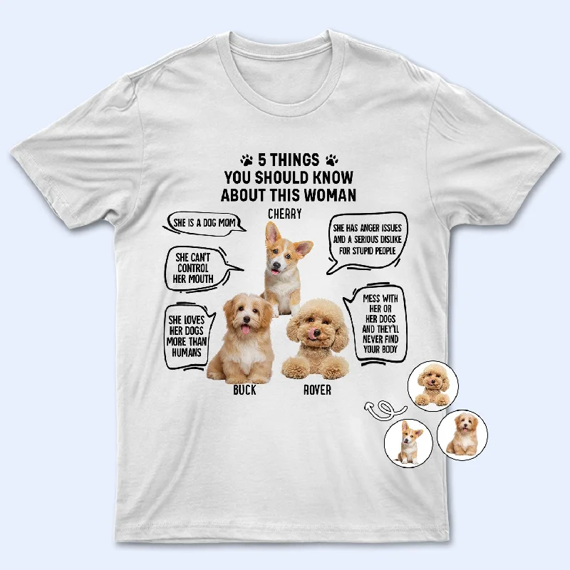 Custom Photo 5 Things You Should Know About This Woman - Gift For Dog Moms, Dog Lovers - Personalized T Shirt Houndstooth Herringbone Solid Custom Photo 5 Things You Should Know About This Woman - Gift For Dog Moms, Dog Lovers - Personalized T Shirt Houndstooth Herringbone Solid