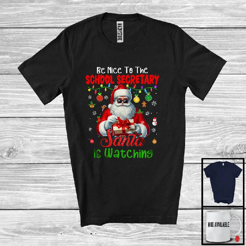 Be Nice To The School Secretary; Awesome Christmas Santa Jobs Proud; Women Family Group T-Shirt Fleece Fabric Down Fabric Feather Fabric