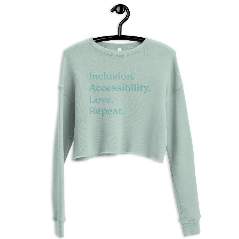 Inclusion. Accessibility. Love. Repeat. — Crop Sweatshirt Hoodie with Slim Fit Tailored Modern Inclusion. Accessibility. Love. Repeat. — Crop Sweatshirt Hoodie with Slim Fit Tailored Modern