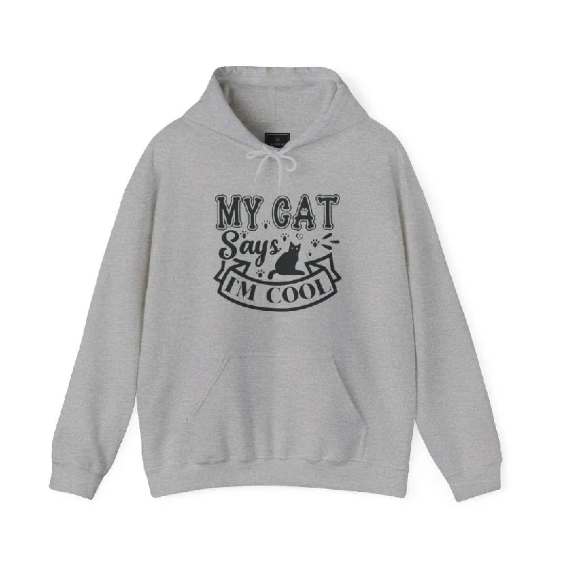 My Cat Says I'm Cool Hooded Sweatshirt Hoodie with Thumb Holes Functional Cozy