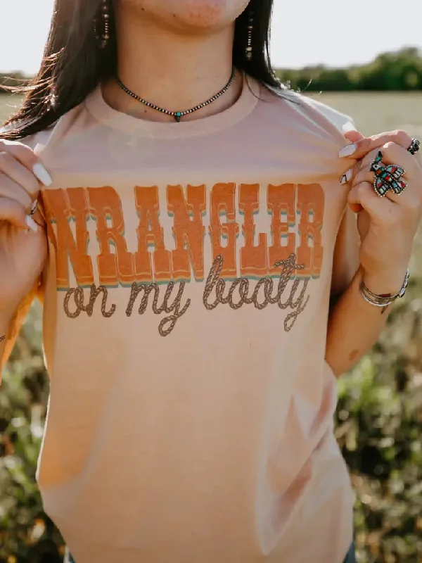 Wrangler on my Booty Tee